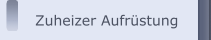 Zuheizer Aufrüstung